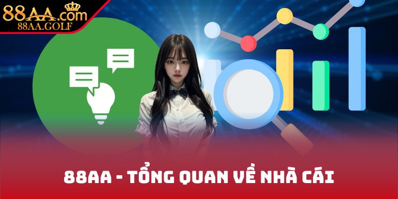 88AA - Tổng quan về nhà cái