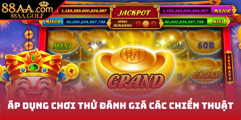 Nên áp dụng chơi thử để đánh giá các chiến thuật