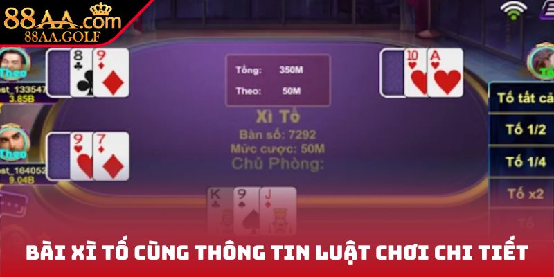 Bài xì tố cùng thông tin luật chơi chi tiết