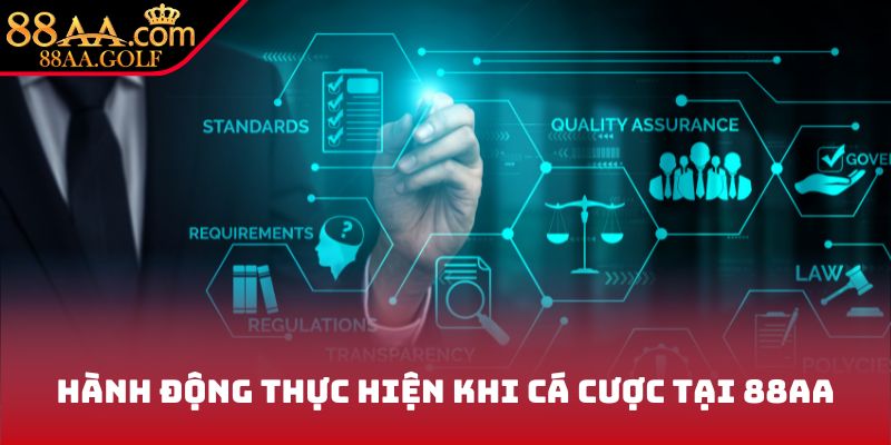 Hành động thực hiện khi cá cược tại 88AA
