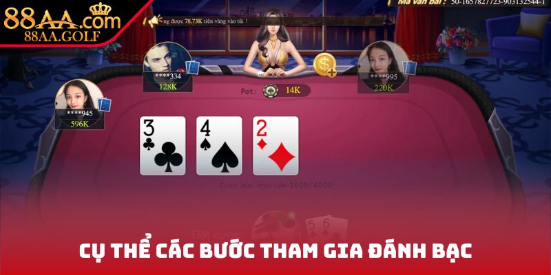 Cụ thể các bước tham gia đánh bạc